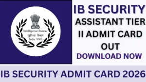 IB SECURITY ADMIT CARD 2026